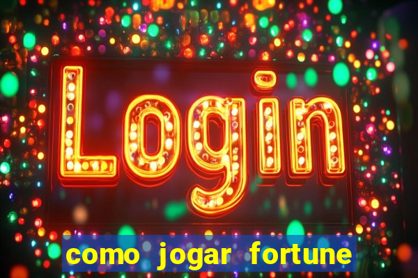 como jogar fortune tiger sem depositar